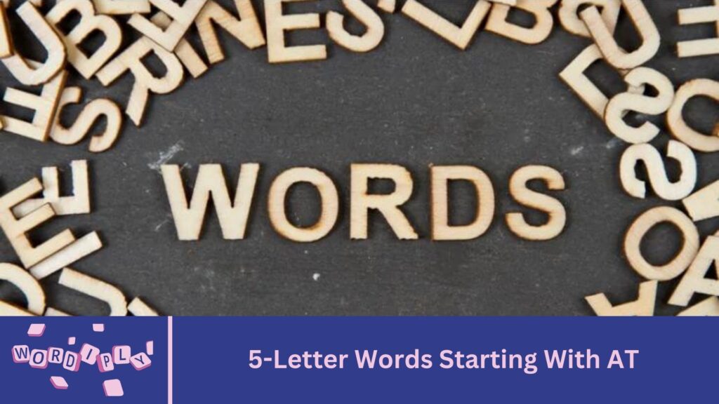 5-Letter Words Starting With AT