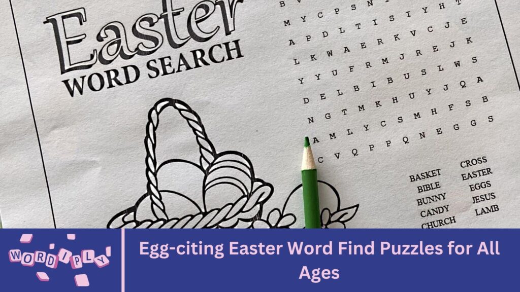 Egg-citing Easter Word Find Puzzles for All Ages